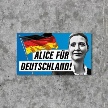 Sticker Aufkleber mit blauem Hintergrund, darauf ist Text und ein Foto von von Alice Weidel (AfD) und eine Deutschland-Flagge