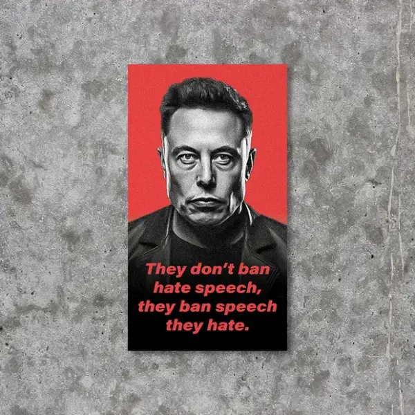 Sticker Aufkleber mit Foto von Elon Musk auf rotem Hintergrund und seinem Zitat zum Thema Meinungsfreiheit und Hate Speech
