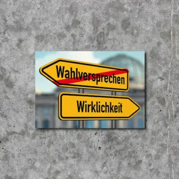 Wahlversprechen vs. Wirklichkeit STICKER