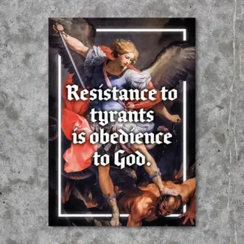 Resistance to tyrants is obedience to God STICKER
